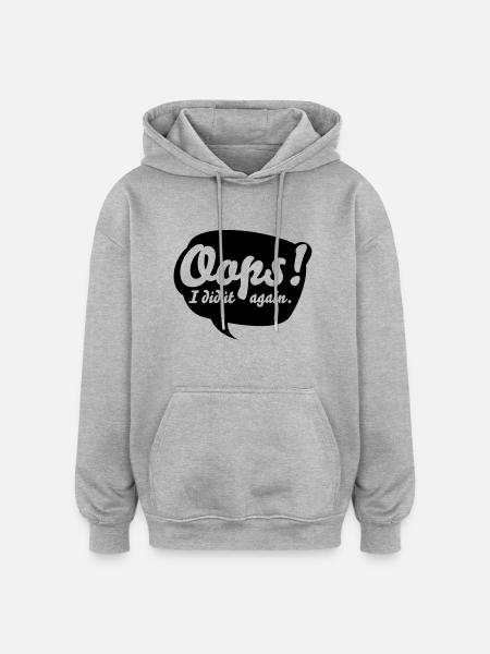 Oops, i did it again - Oversized Unisex Hoodie - Grau meliert