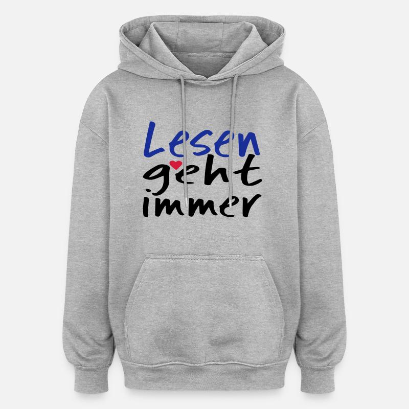 Lesen geht immer! - Oversized Unisex Hoodie - Grau meliert