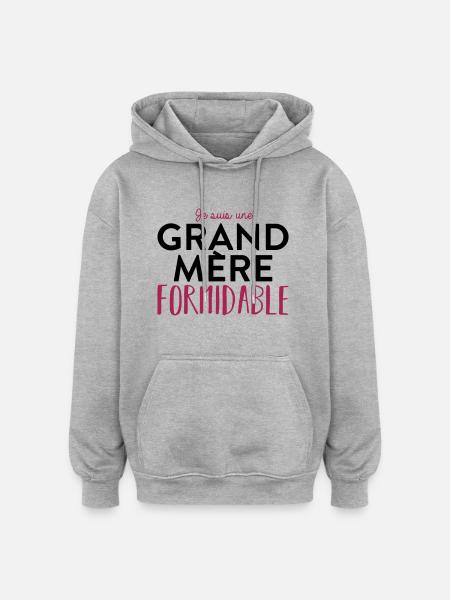 Grand mere formidable - Sweat à capuche oversize unisexe - gris chiné