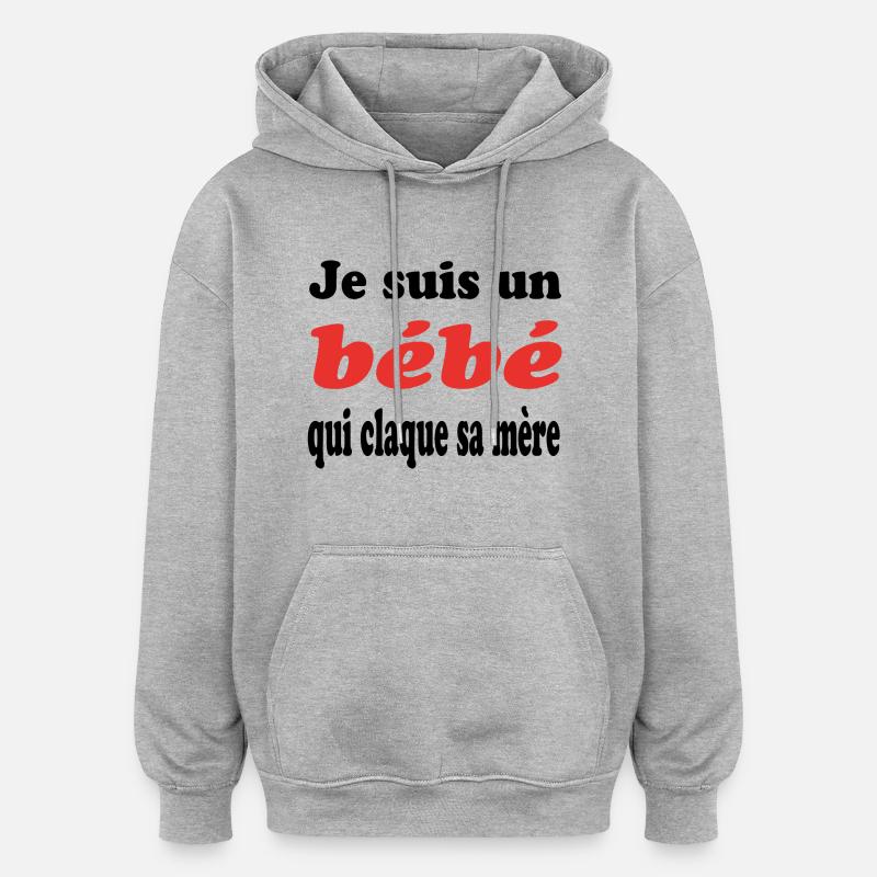 ICH BIN EIN BABY, DAS SEINE MUTTER SCHLÄGT - Oversized Unisex Hoodie - Grau meliert
