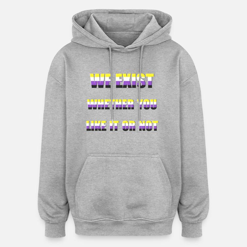 We Exist - Drapeau non-binaire - Sweat à capuche oversize unisexe - gris chiné