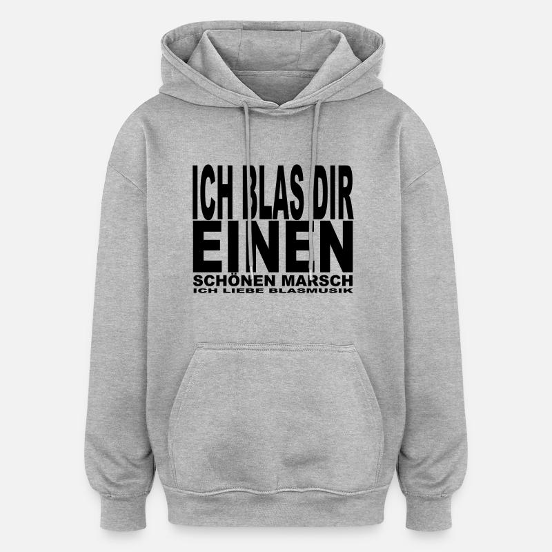 Ich blas dir einen - Oversized Unisex Hoodie - Grau meliert