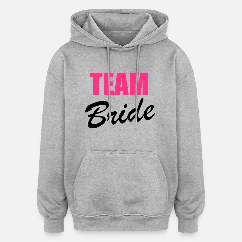 Team Bride - Sweat à capuche oversize unisexe - gris chiné