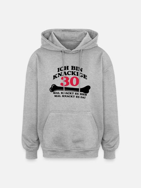 Birthday - I'm 30 Crunchy - Oversized Unisex Hoodie - heather grey