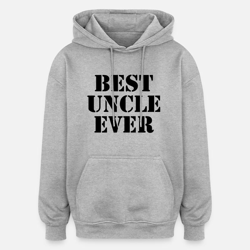 Best Uncle ever - Sweat à capuche oversize unisexe - gris chiné