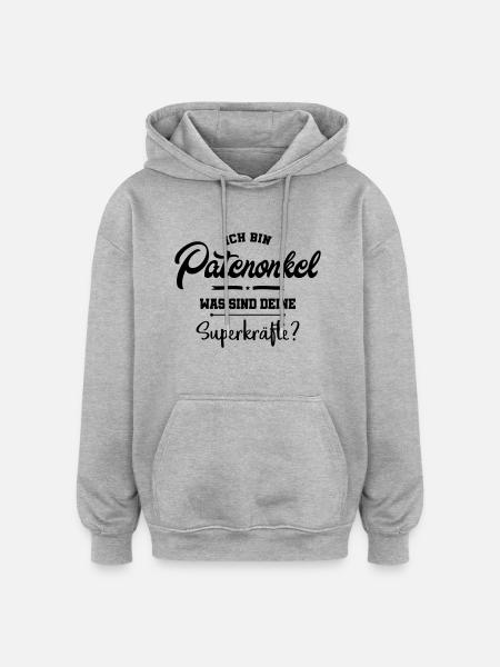 patenonkel spruch superkraefte - Oversized Unisex Hoodie - Grau meliert