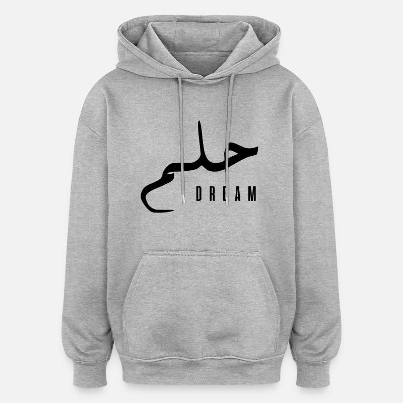 Hilm en arabe - dream - Sweat à capuche oversize unisexe - gris chiné