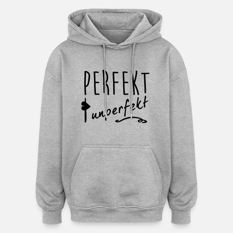perfekt unperfekt - Oversized Unisex Hoodie - Grau meliert