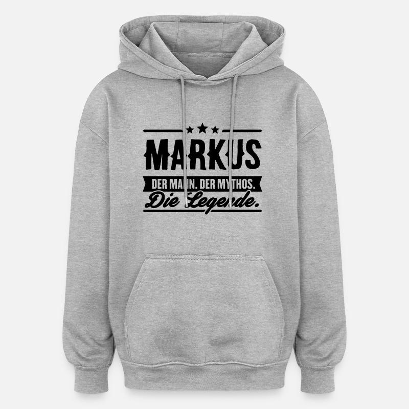Man Myth Legend Markus - Sweat à capuche oversize unisexe - gris chiné