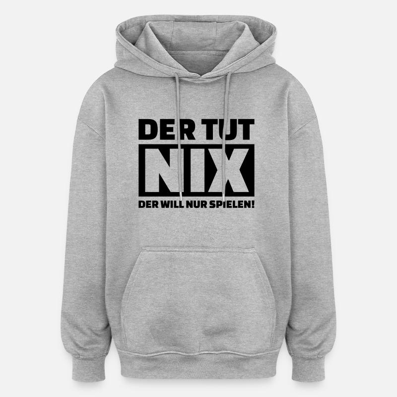 Der tut nix - Oversized Unisex Hoodie - Grau meliert