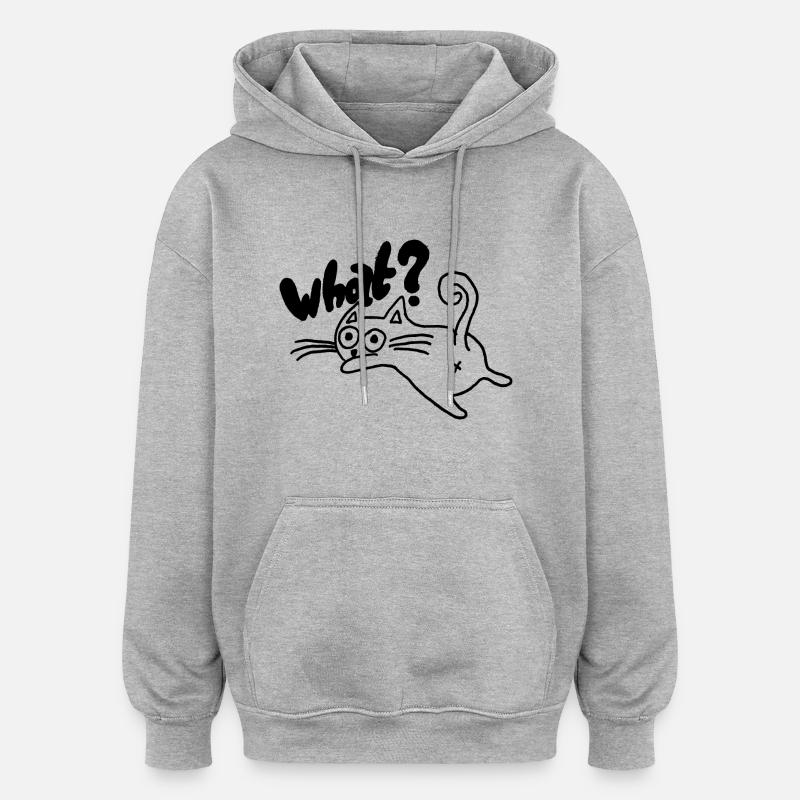 Chat Quoi ? Cadeau - Sweat à capuche oversize unisexe - gris chiné