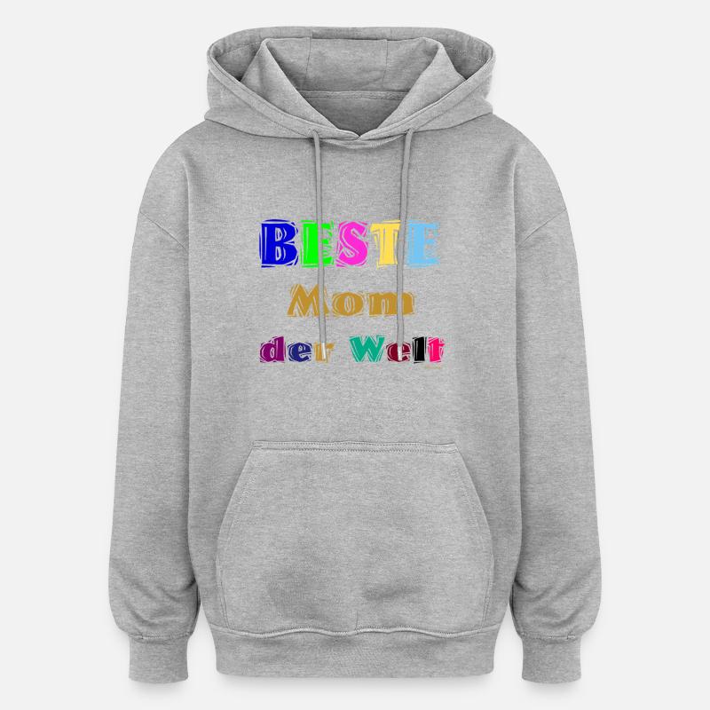 Beste Mutter der Welt - Oversized Unisex Hoodie - Grau meliert
