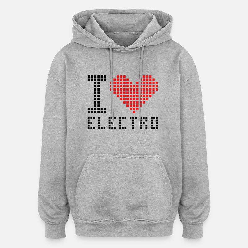 I love electro - Sweat à capuche oversize unisexe - gris chiné