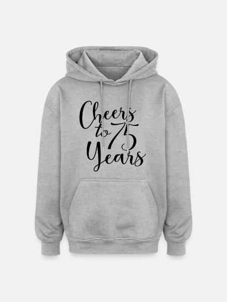 Skål til 75 års 75-års fødselsdag - Oversize unisex hoodie - grå meleret