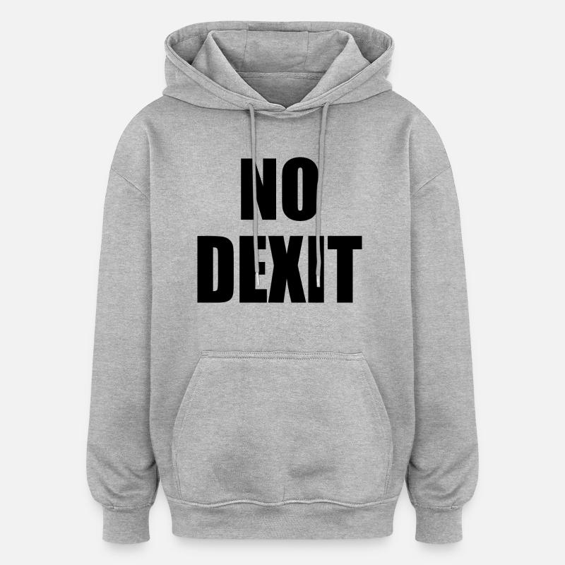 No dexit - Oversized Unisex Hoodie - heather grey