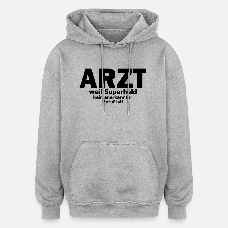 arzt - Oversized Unisex Hoodie - Grau meliert