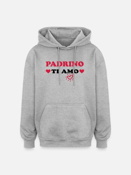 Padrino ti amo - Oversized Unisex Hoodie - heather grey