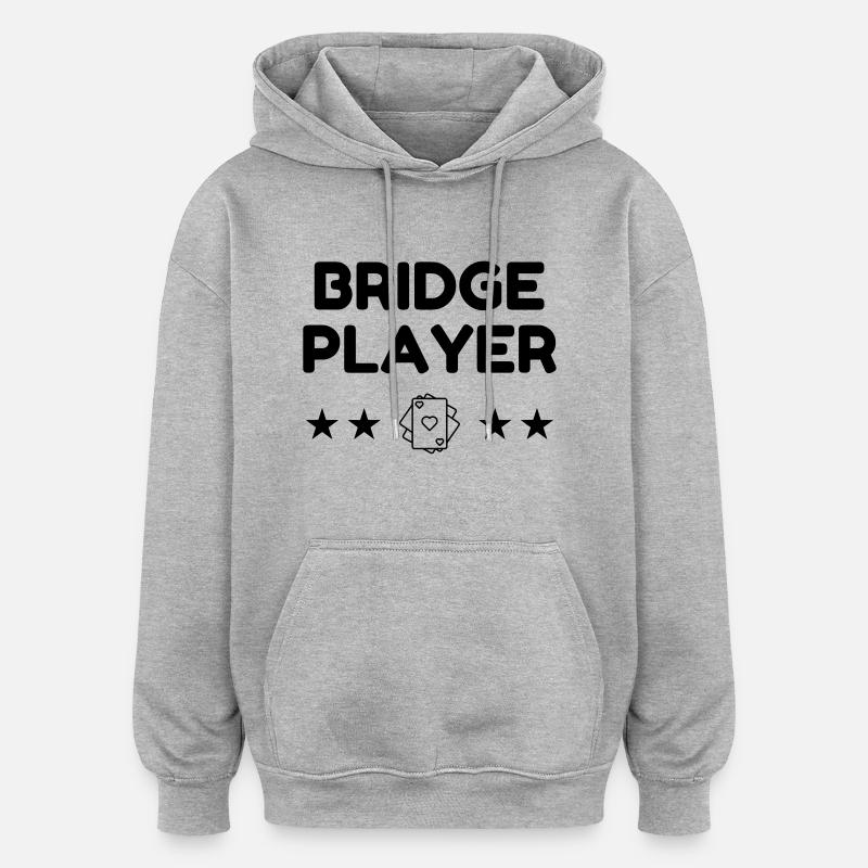 bridge / bridgeur / bridgeuse / cartes - Sweat à capuche oversize unisexe - gris chiné