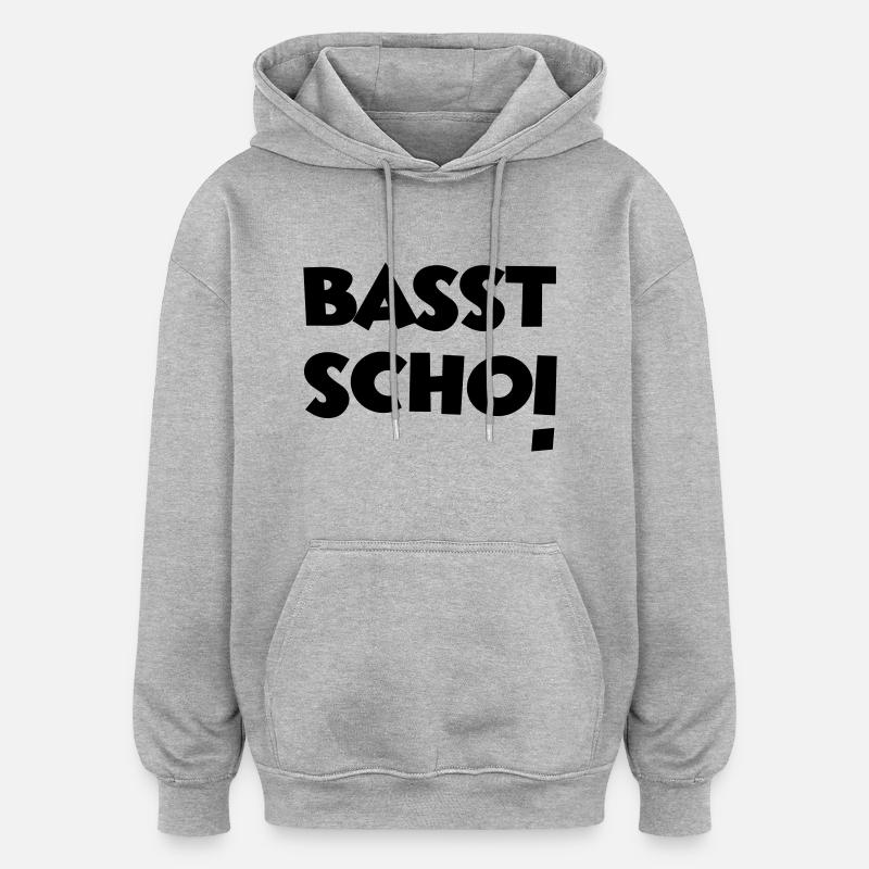 Basst Scho! - Oversized Unisex Hoodie - Grau meliert