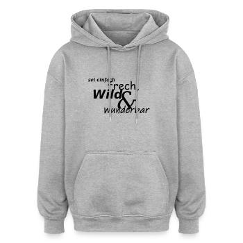 sfacciato selvaggio meraviglioso - Felpa con cappuccio unisex oversize - grigio melange - Fronte - Noah (186cm)