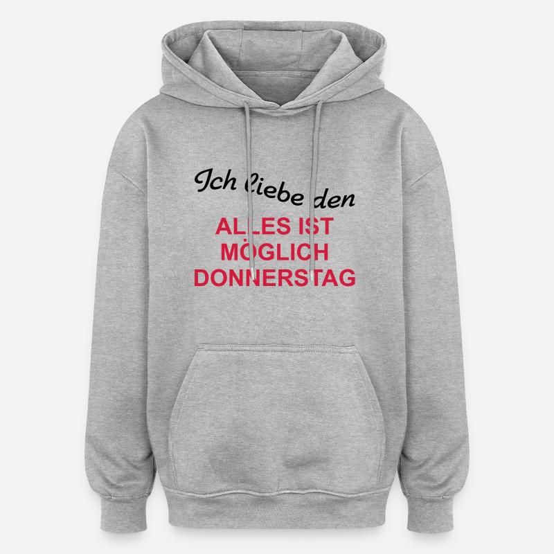 Everything is possible Thursday - Oversized Unisex Hoodie - heather grey