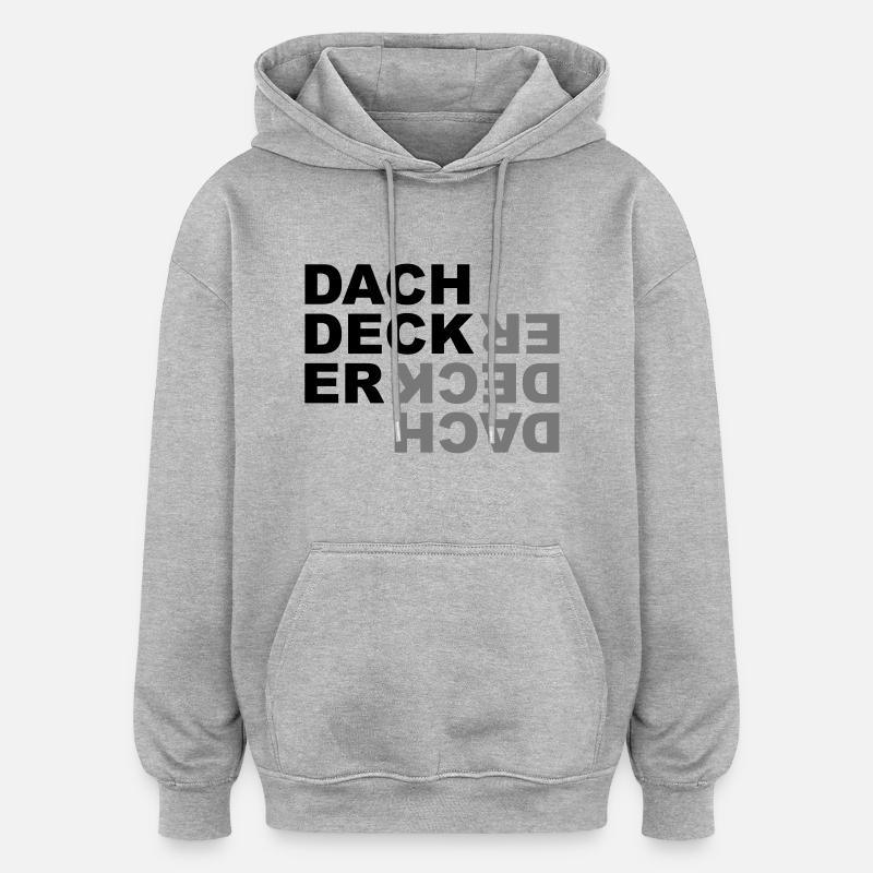 Dachdecker - V2 - Oversized Unisex Hoodie - Grau meliert