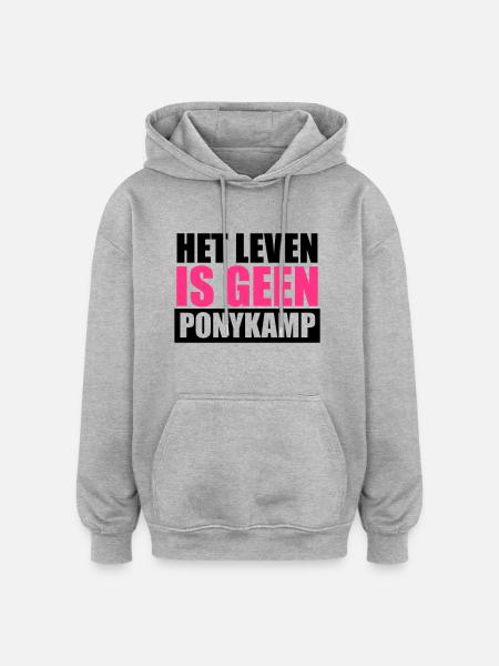 Het Leven is geen Ponykamp - Sweat à capuche oversize unisexe - gris chiné