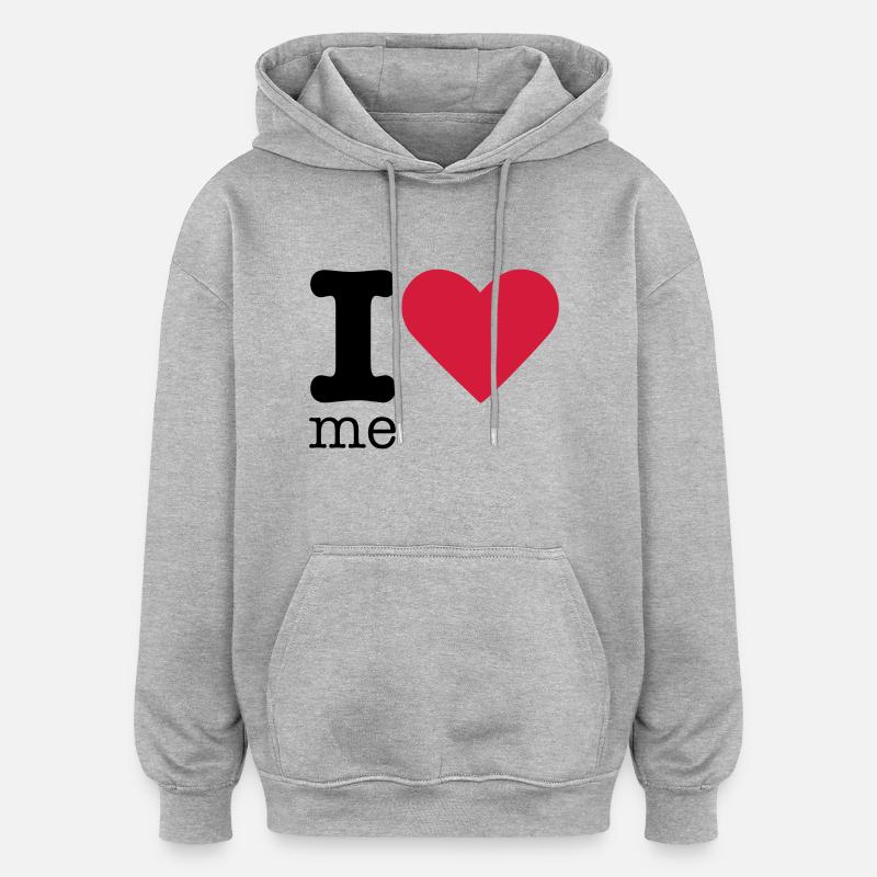 I Love Me - Sweat à capuche oversize unisexe - gris chiné