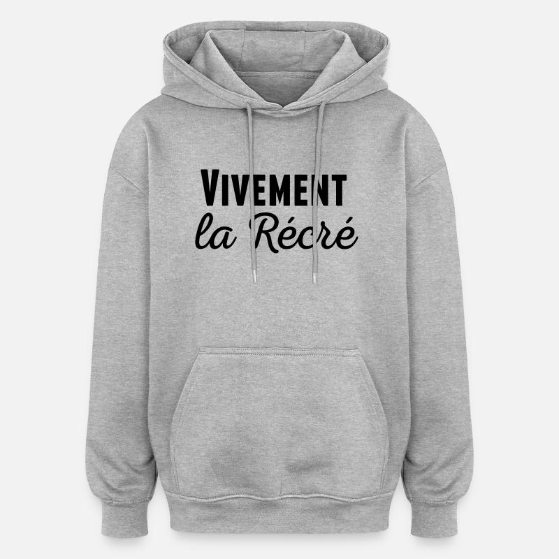 Vivement la récré - Sweat à capuche oversize unisexe - gris chiné