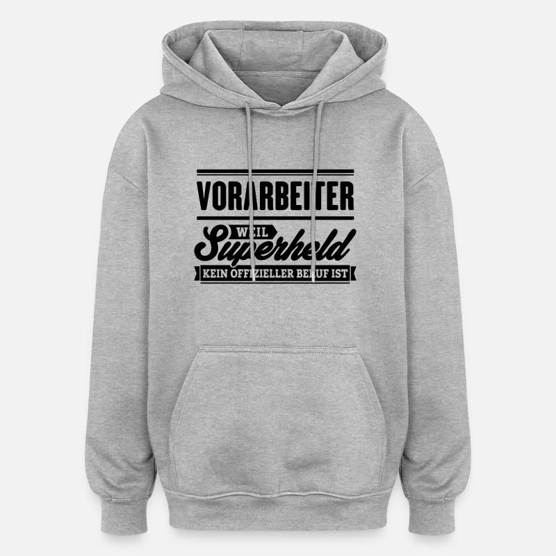 Superheld Vorarbeiter - Oversized Unisex Hoodie - Grau meliert