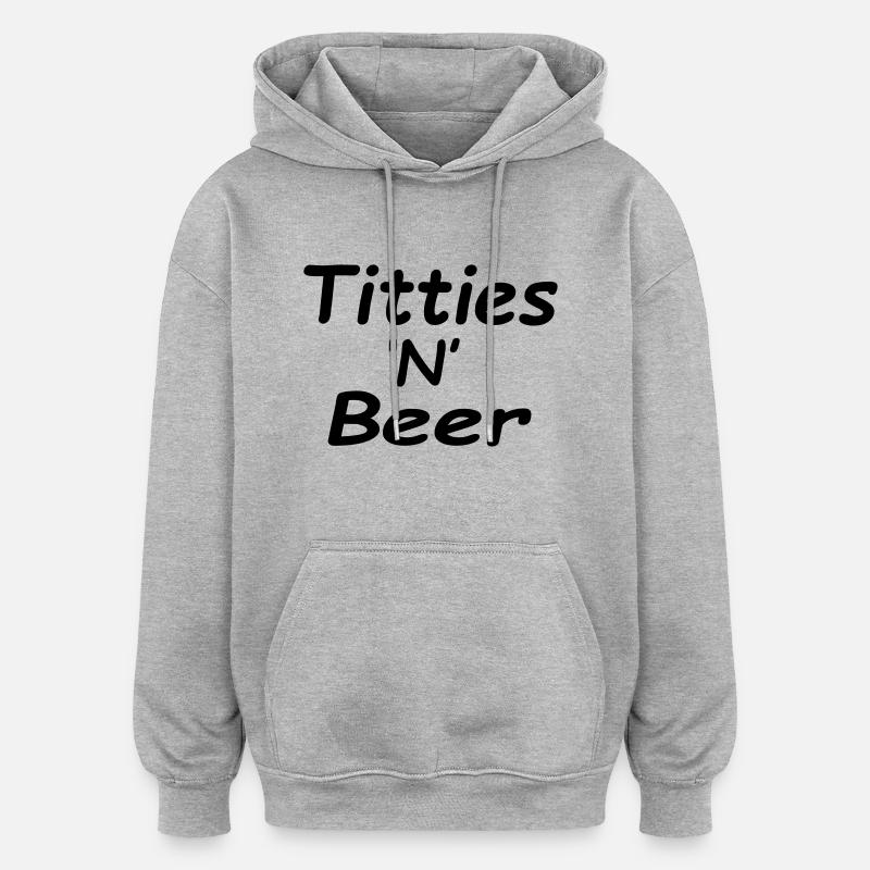 Titties 'N' Beer - Sweat à capuche oversize unisexe - gris chiné