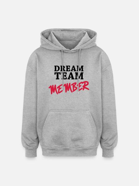 Dream Team Member - Oversized Unisex Hoodie - heather grey
