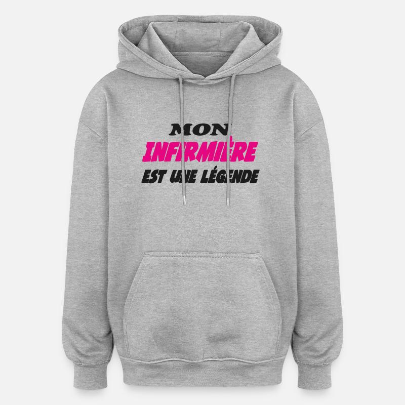 Mon Infirmière est une légende - Sweat à capuche oversize unisexe - gris chiné