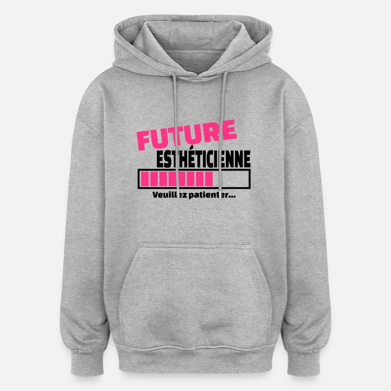 future esthéticienne - Sweat à capuche oversize unisexe - gris chiné