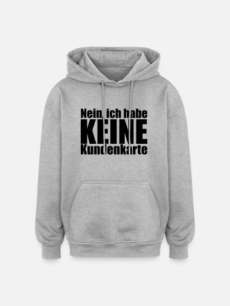 Keine_Kundenkarte - Oversized Unisex Hoodie - Grau meliert