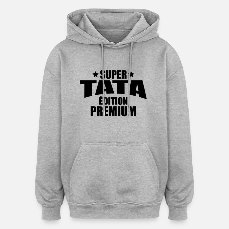 super tata édition premium - Sweat à capuche oversize unisexe - gris chiné