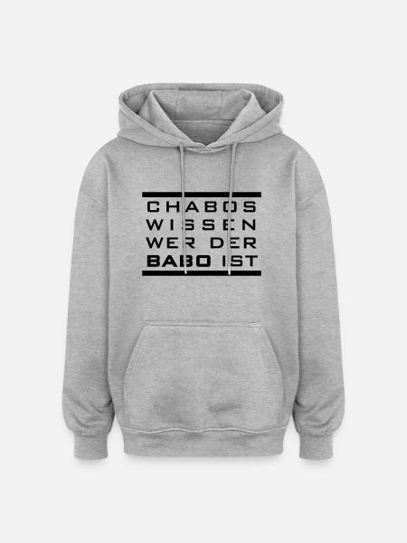 Chabos wissen wer der BABO ist - Oversized Unisex Hoodie - heather grey