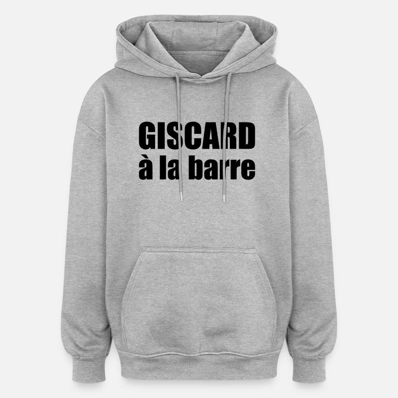 Giscard à la barre - Sweat à capuche oversize unisexe - gris chiné