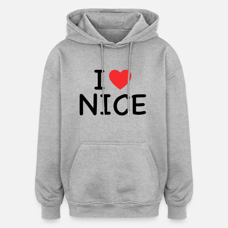 i love nice - j'aime nice - Sweat à capuche oversize unisexe - gris chiné