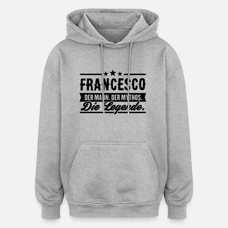 Man Myth Legend Francesco - Sweat à capuche oversize unisexe - gris chiné