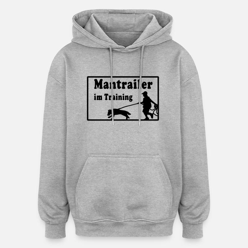 mantrailer_im_training - Sweat à capuche oversize unisexe - gris chiné