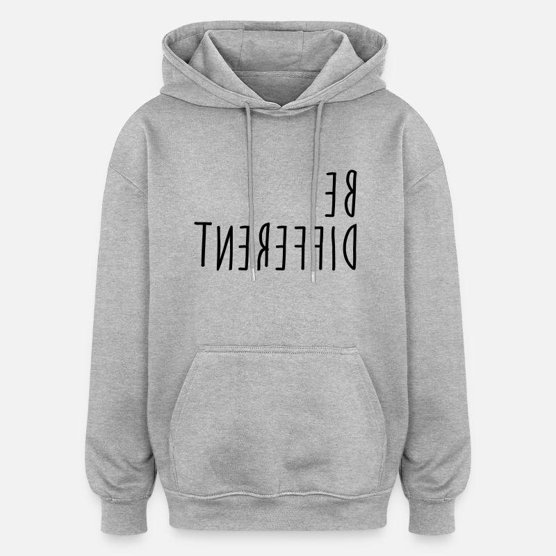 Etre différent - Sweat à capuche oversize unisexe - gris chiné