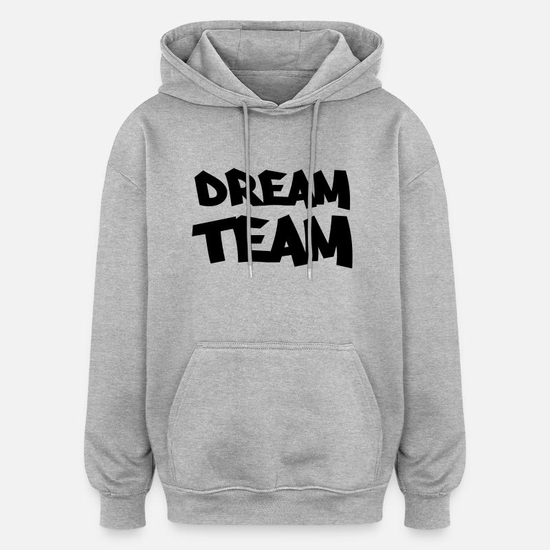 Dream Team - Sweat à capuche oversize unisexe - gris chiné