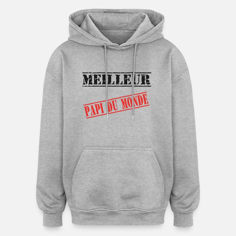 Meilleur papi du monde - Sweat à capuche oversize unisexe - gris chiné