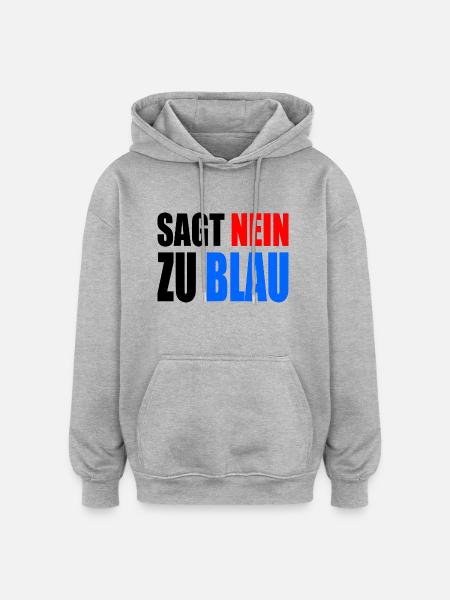 Dites non au bleu - AfD - Sweat à capuche oversize unisexe - gris chiné