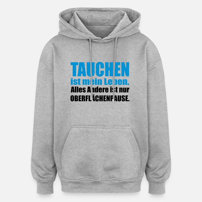 Tauchen - Oversized Unisex Hoodie - Grau meliert