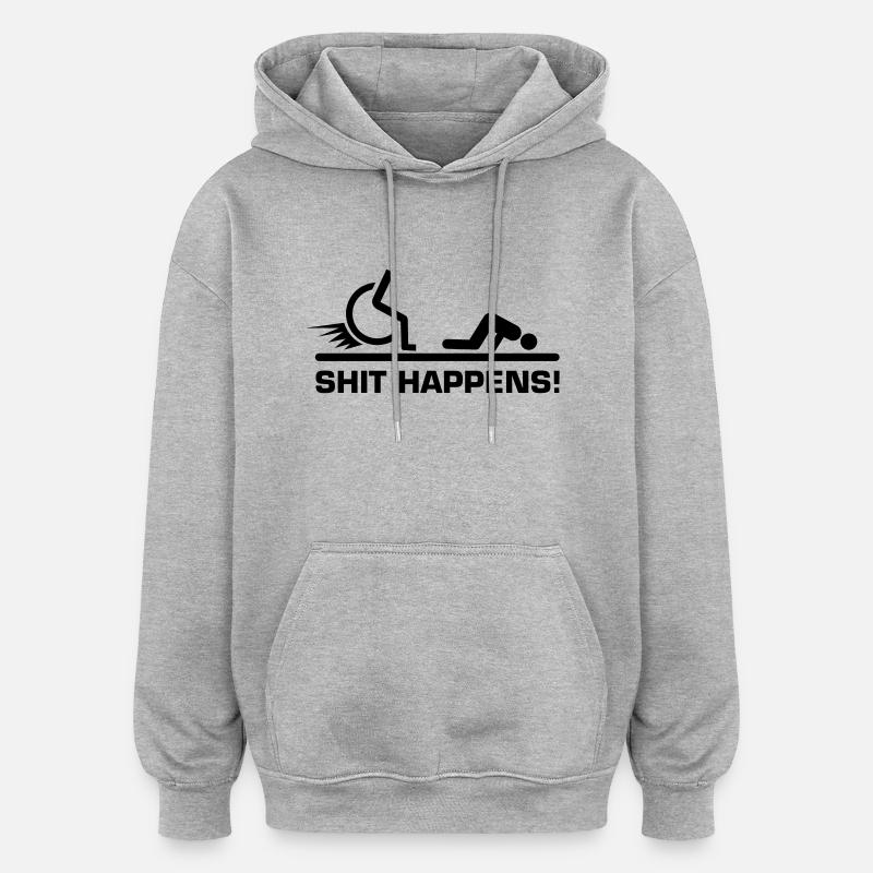 shit_happens_rollstuhl - Oversized Unisex Hoodie - heather grey