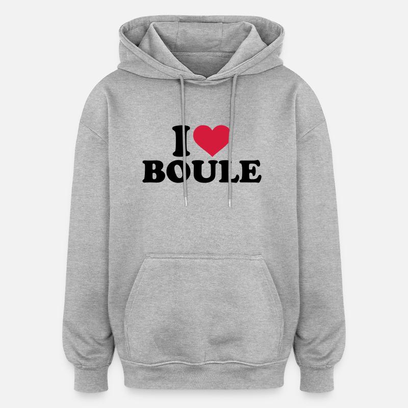 I love Boule - Sweat à capuche oversize unisexe - gris chiné