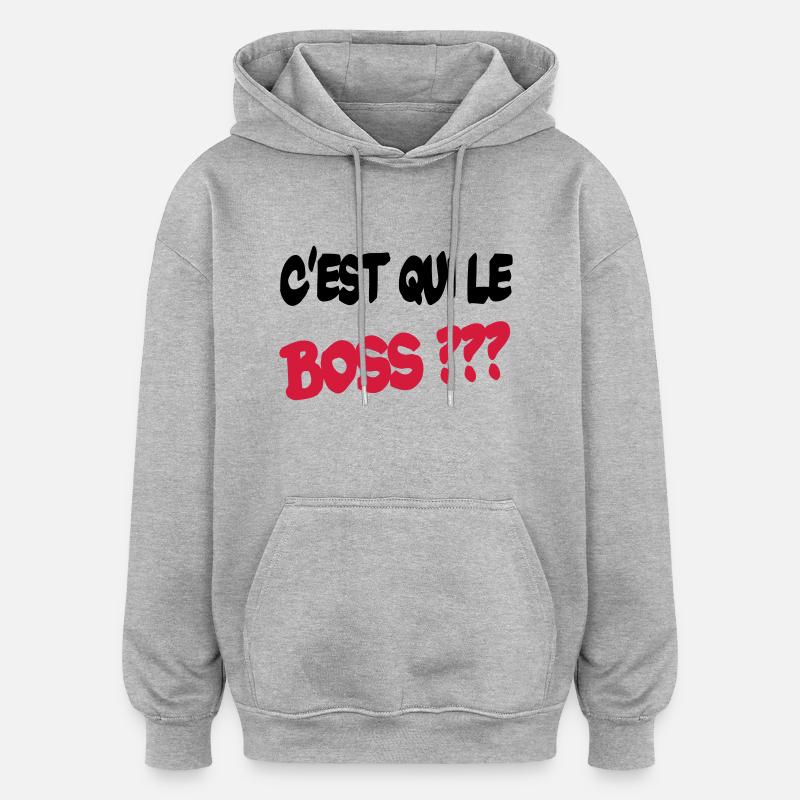 C'est qui le boss ? - Oversized Unisex Hoodie - Grau meliert