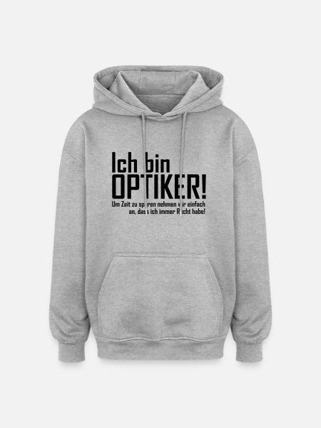 ich bin optiker - Oversized Unisex Hoodie - Grau meliert